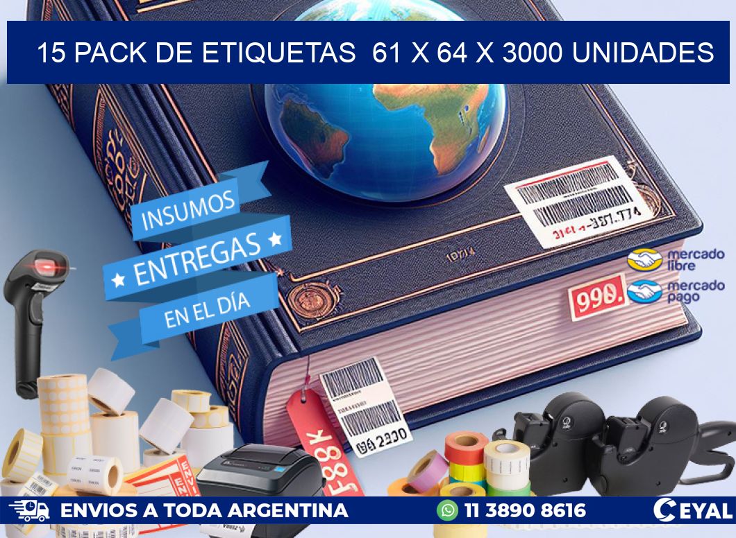 15 PACK DE ETIQUETAS  61 x 64 X 3000 UNIDADES