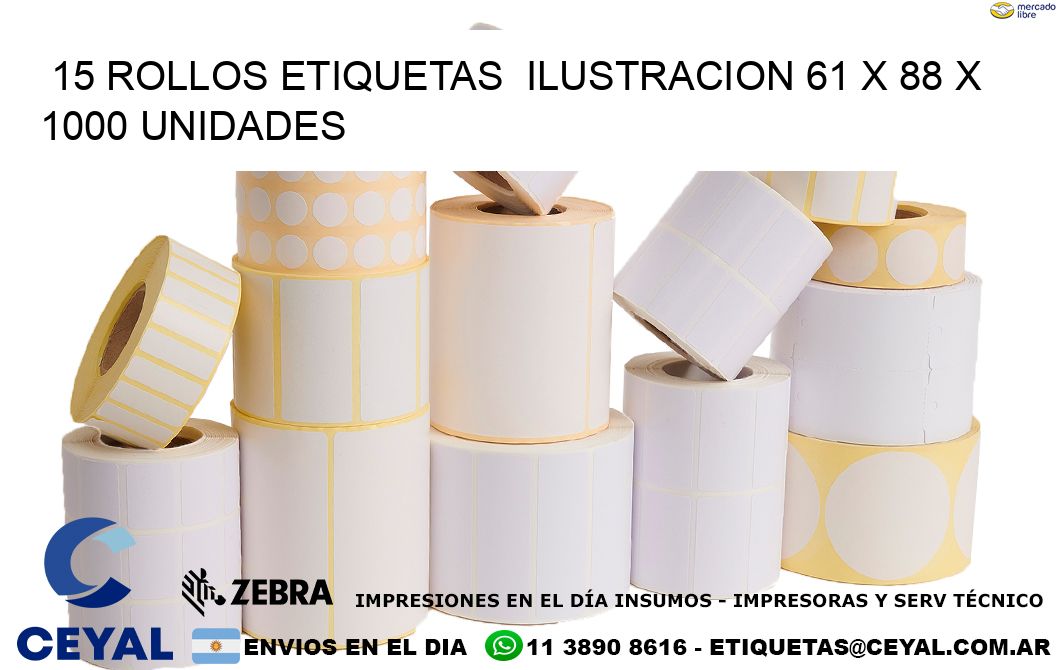 15 ROLLOS ETIQUETAS  ILUSTRACION 61 x 88 X 1000 UNIDADES