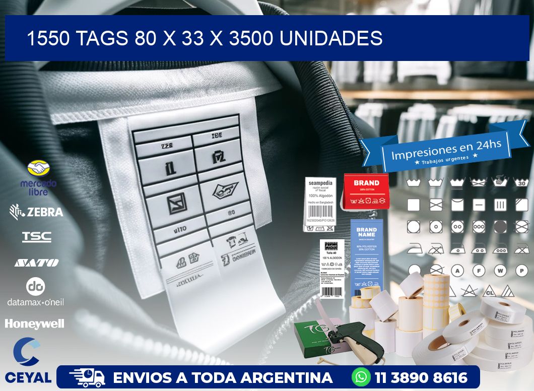 1550 TAGS 80 x 33 X 3500 UNIDADES