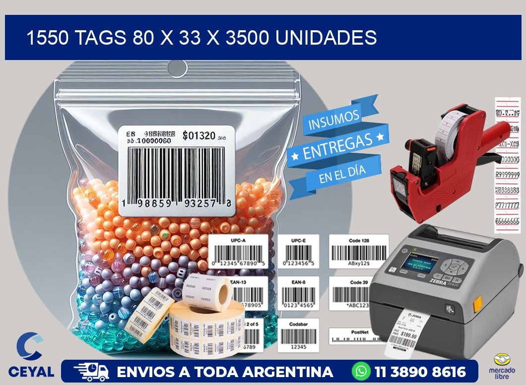 1550 TAGS 80 x 33 X 3500 UNIDADES