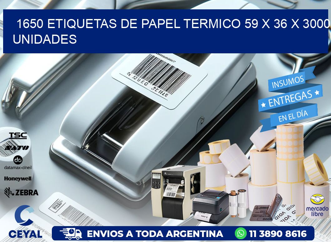 1650 ETIQUETAS DE PAPEL TERMICO 59 x 36 X 3000 UNIDADES