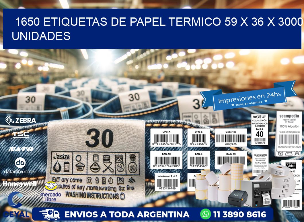 1650 ETIQUETAS DE PAPEL TERMICO 59 x 36 X 3000 UNIDADES