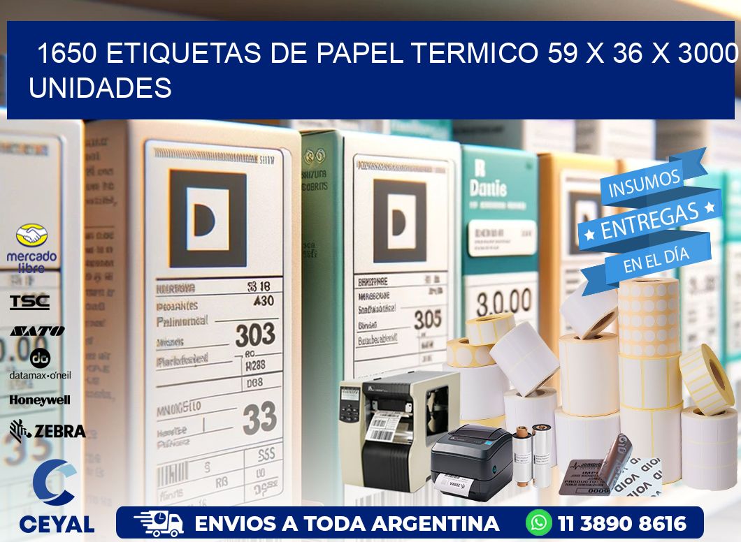 1650 ETIQUETAS DE PAPEL TERMICO 59 x 36 X 3000 UNIDADES