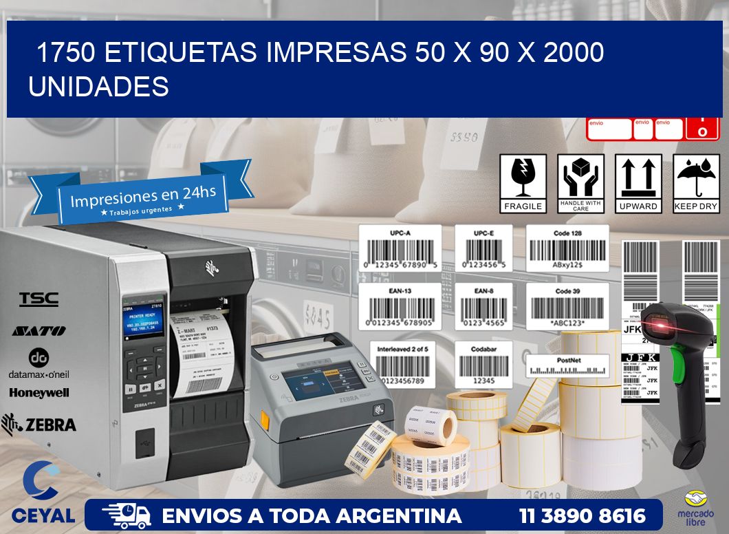 1750 ETIQUETAS IMPRESAS 50 x 90 X 2000 UNIDADES