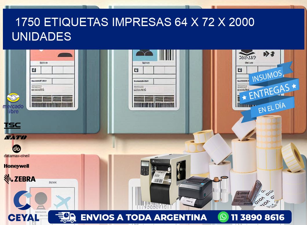 1750 ETIQUETAS IMPRESAS 64 x 72 X 2000 UNIDADES