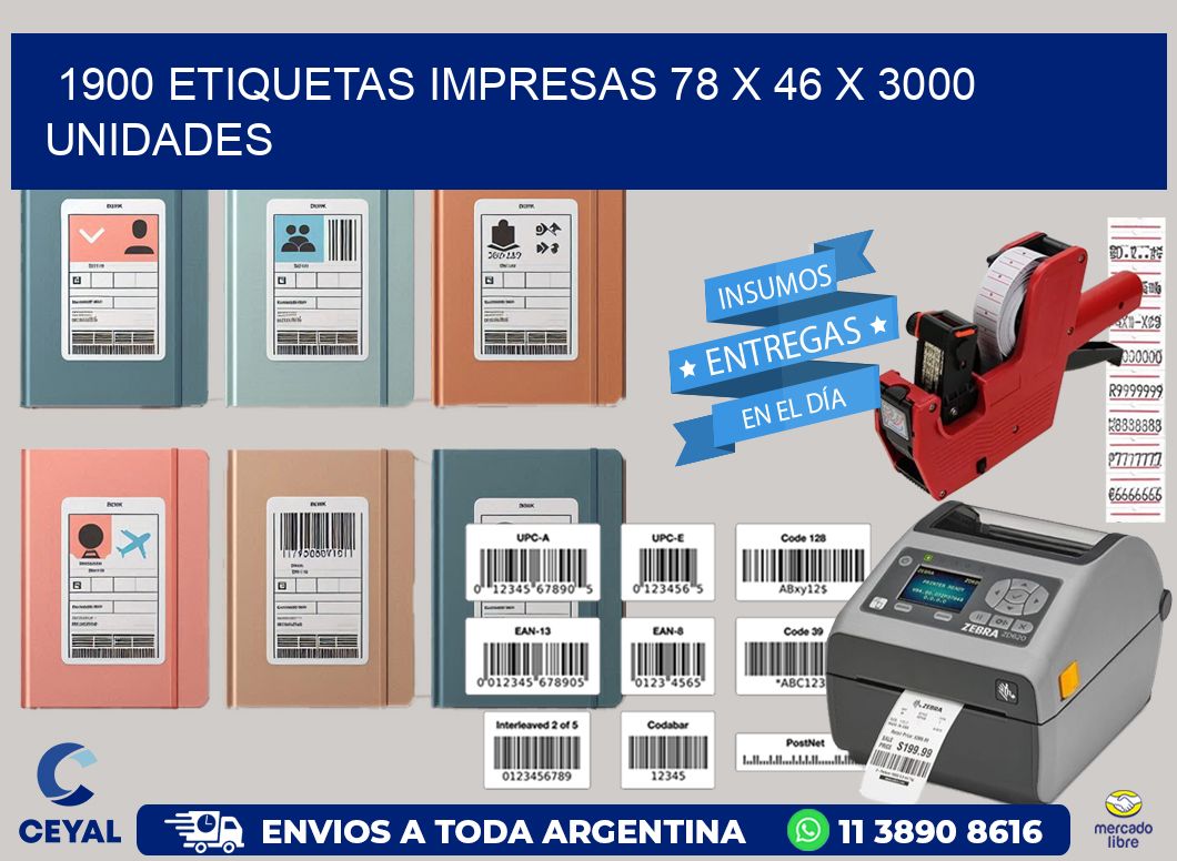 1900 ETIQUETAS IMPRESAS 78 x 46 X 3000 UNIDADES