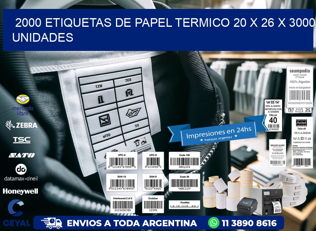 2000 ETIQUETAS DE PAPEL TERMICO 20 x 26 X 3000 UNIDADES