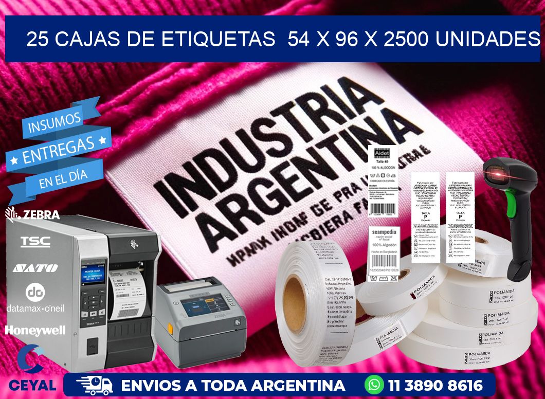 25 CAJAS DE ETIQUETAS  54 x 96 X 2500 UNIDADES