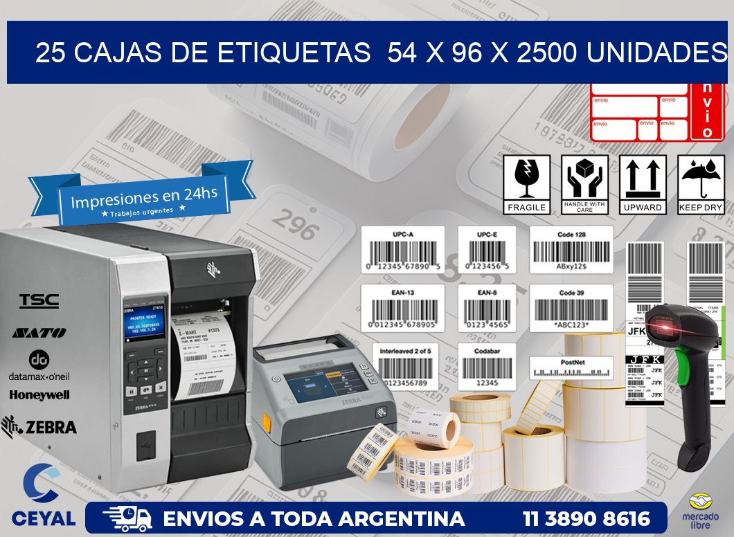 25 CAJAS DE ETIQUETAS  54 x 96 X 2500 UNIDADES