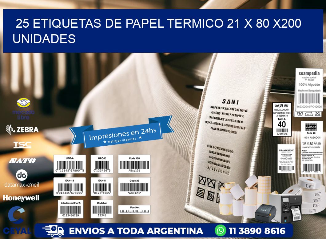 25 ETIQUETAS DE PAPEL TERMICO 21 x 80 x200 UNIDADES