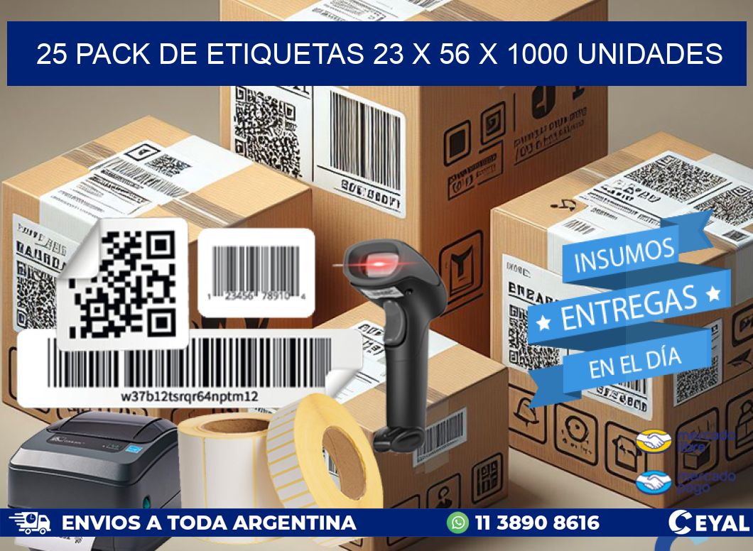 25 PACK DE ETIQUETAS 23 x 56 X 1000 UNIDADES