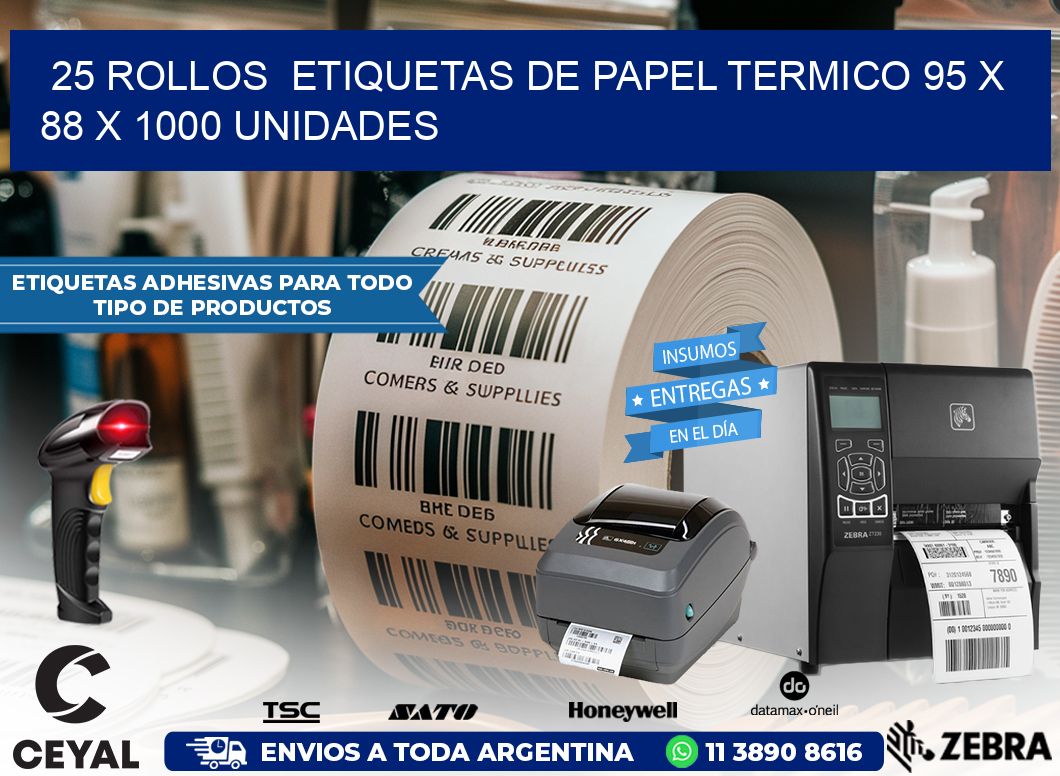 25 ROLLOS  ETIQUETAS DE PAPEL TERMICO 95 x 88 X 1000 UNIDADES