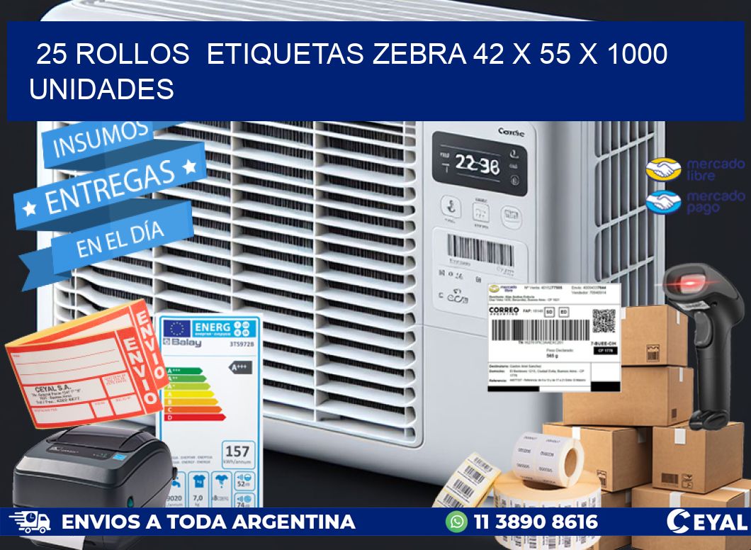 25 ROLLOS  ETIQUETAS ZEBRA 42 x 55 X 1000 UNIDADES