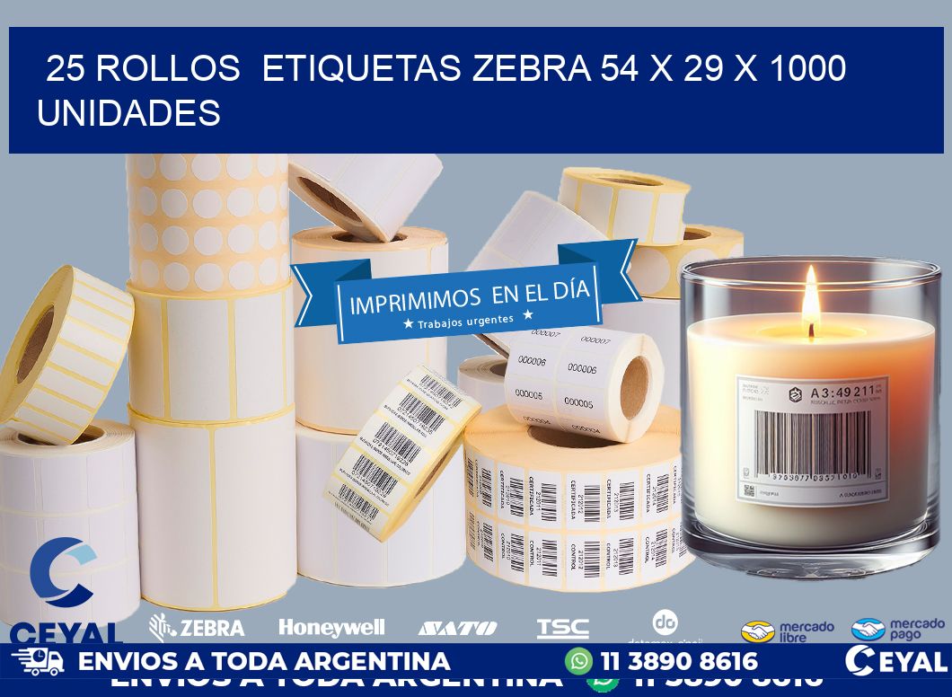 25 ROLLOS  ETIQUETAS ZEBRA 54 x 29 X 1000 UNIDADES