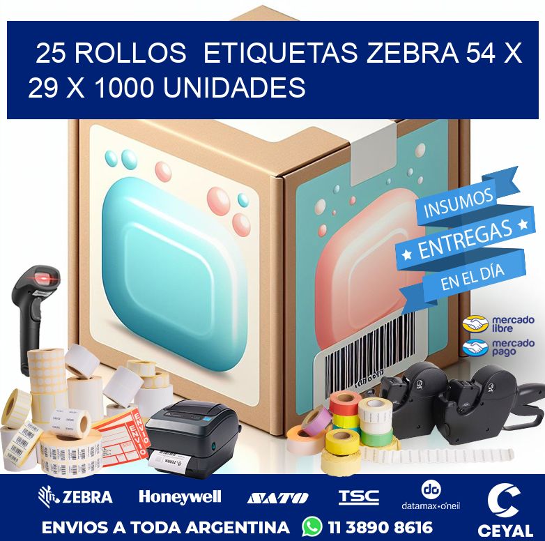 25 ROLLOS  ETIQUETAS ZEBRA 54 x 29 X 1000 UNIDADES