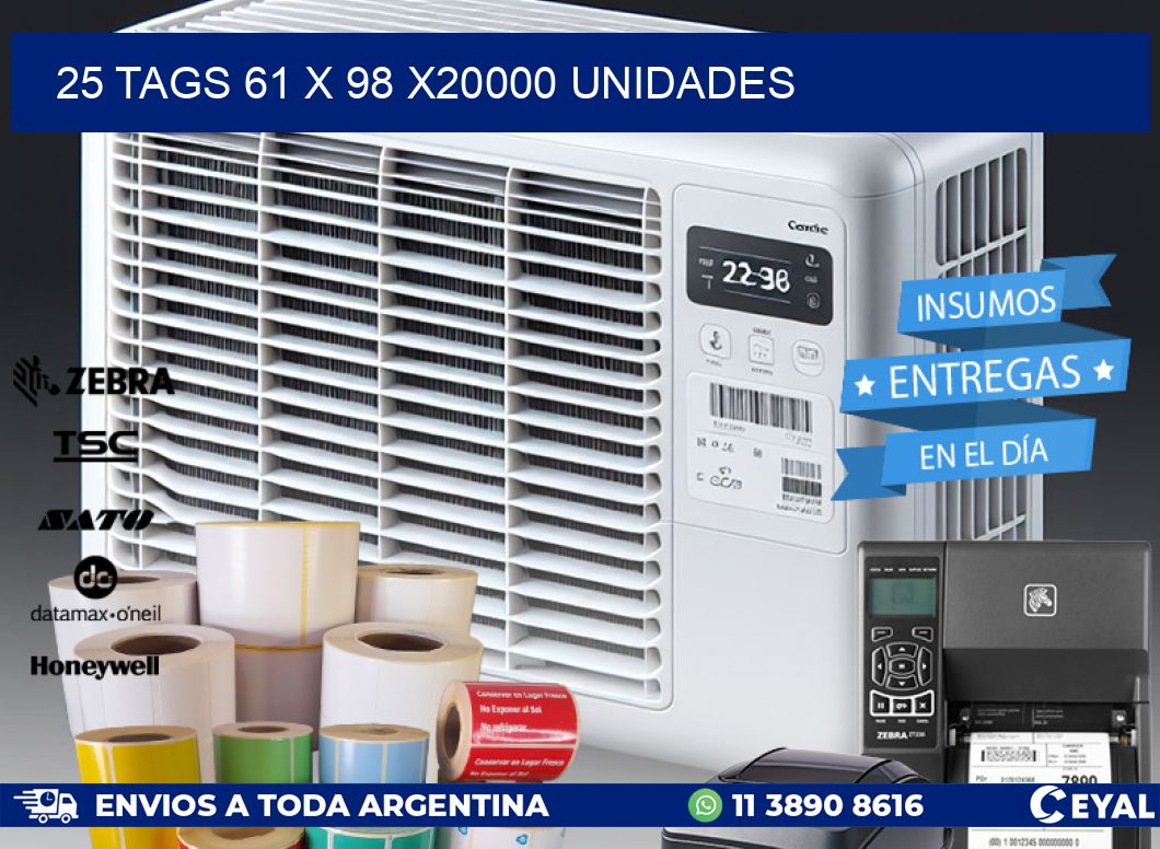 25 TAGS 61 x 98 X20000 UNIDADES