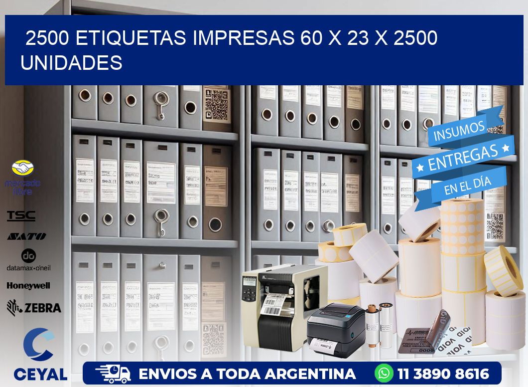 2500 ETIQUETAS IMPRESAS 60 x 23 X 2500 UNIDADES