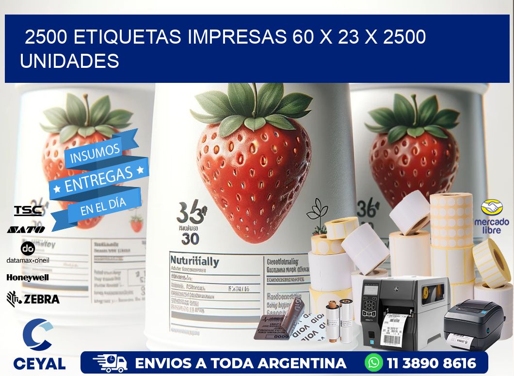 2500 ETIQUETAS IMPRESAS 60 x 23 X 2500 UNIDADES