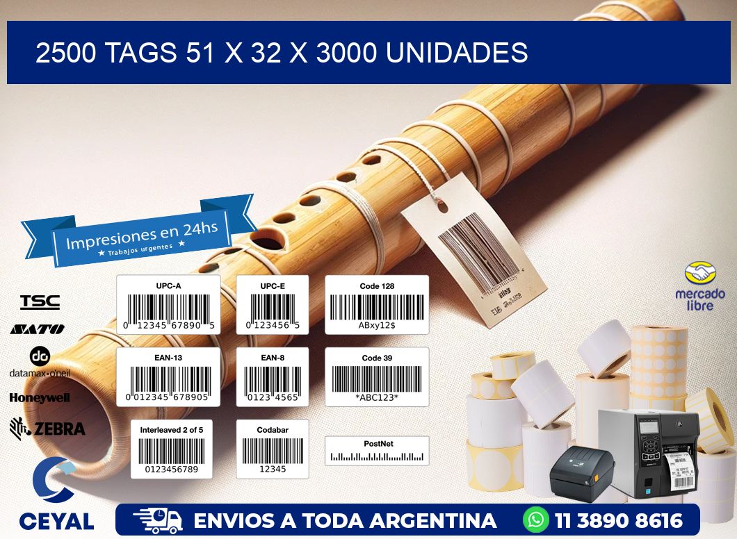 2500 TAGS 51 x 32 X 3000 UNIDADES