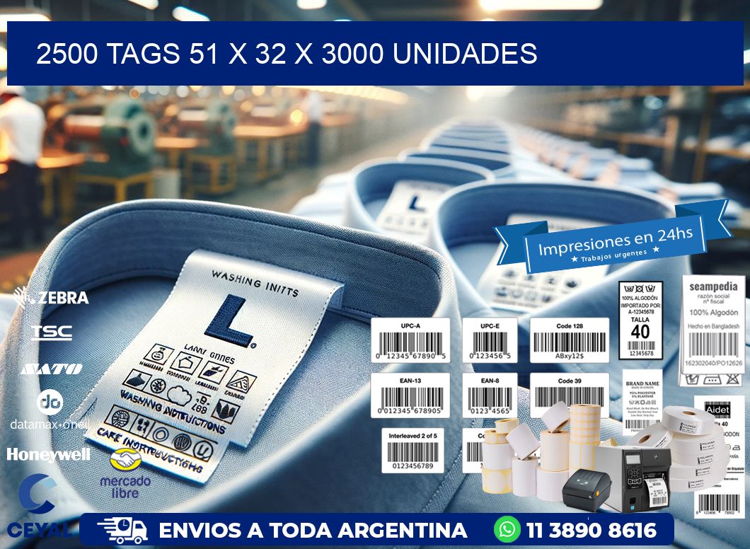 2500 TAGS 51 x 32 X 3000 UNIDADES