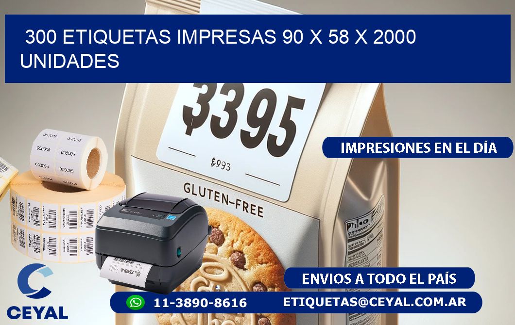 300 ETIQUETAS IMPRESAS 90 x 58 X 2000 UNIDADES