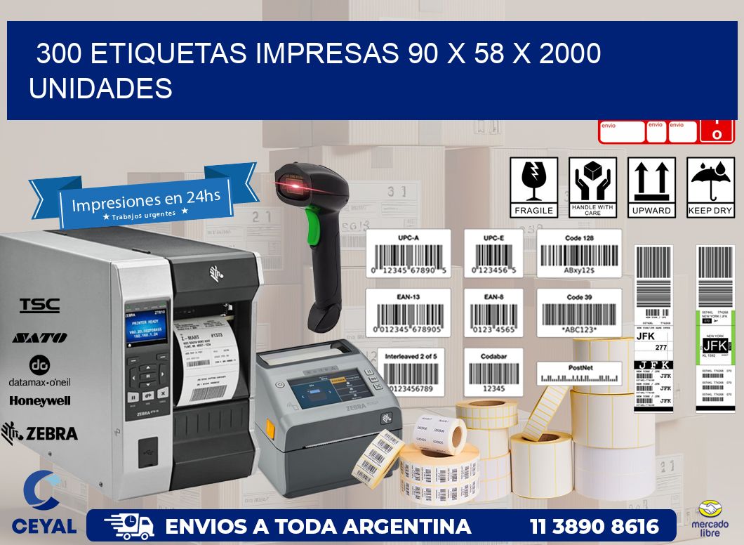 300 ETIQUETAS IMPRESAS 90 x 58 X 2000 UNIDADES