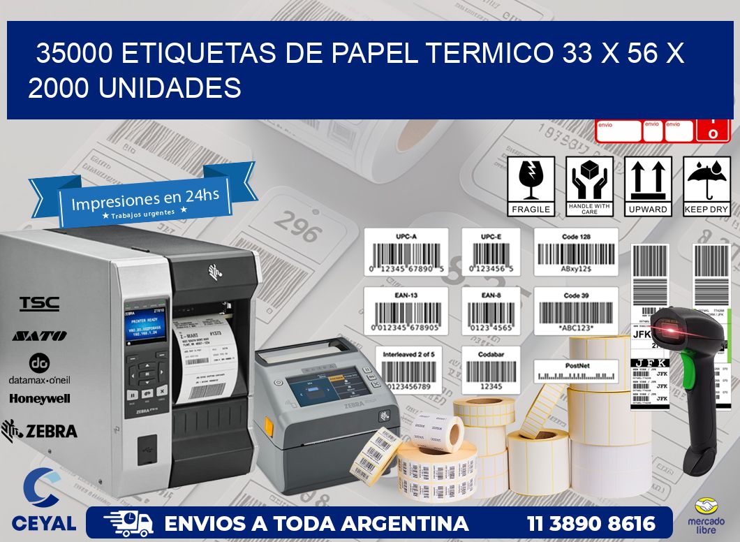 35000 ETIQUETAS DE PAPEL TERMICO 33 x 56 X 2000 UNIDADES