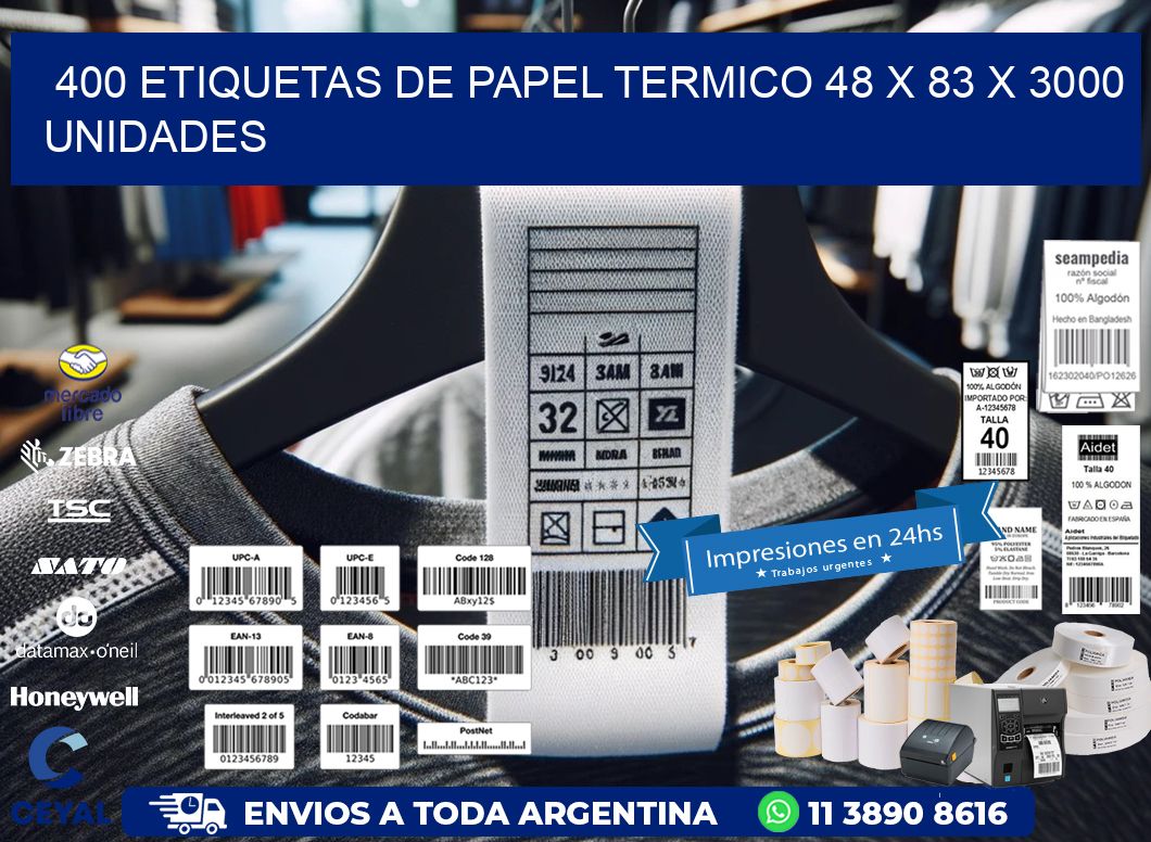 400 ETIQUETAS DE PAPEL TERMICO 48 x 83 X 3000 UNIDADES