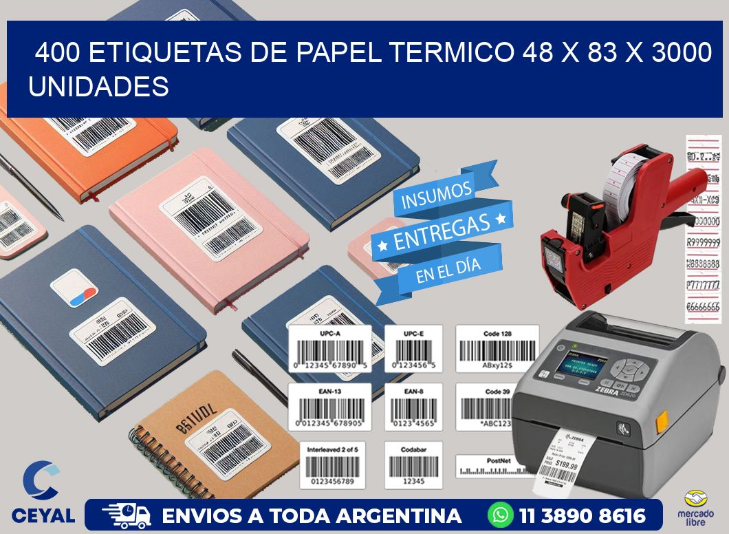 400 ETIQUETAS DE PAPEL TERMICO 48 x 83 X 3000 UNIDADES