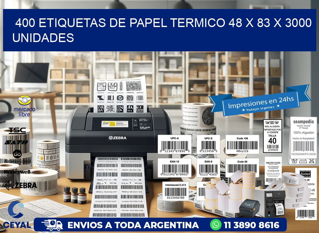 400 ETIQUETAS DE PAPEL TERMICO 48 x 83 X 3000 UNIDADES