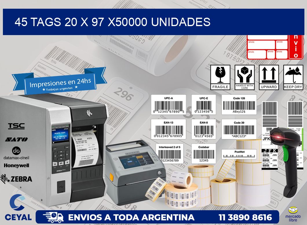 45 TAGS 20 x 97 X50000 UNIDADES