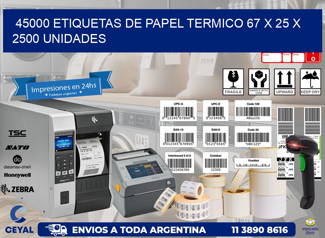 45000 ETIQUETAS DE PAPEL TERMICO 67 x 25 X 2500 UNIDADES