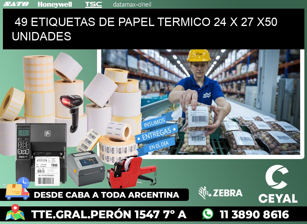 49 ETIQUETAS DE PAPEL TERMICO 24 x 27 x50 UNIDADES