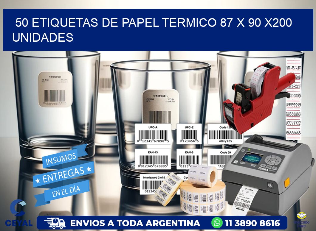 50 ETIQUETAS DE PAPEL TERMICO 87 x 90 x200 UNIDADES