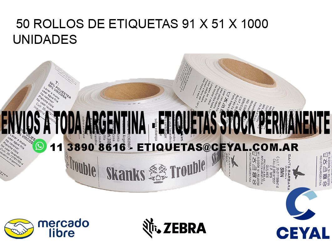 50 ROLLOS DE ETIQUETAS 91 x 51 X 1000 UNIDADES