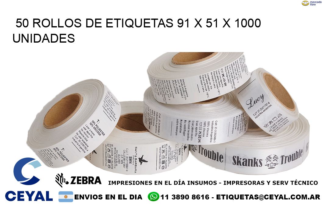 50 ROLLOS DE ETIQUETAS 91 x 51 X 1000 UNIDADES