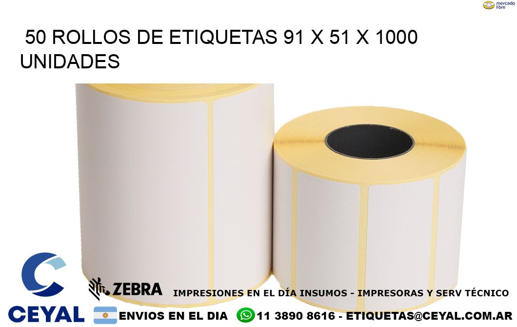 50 ROLLOS DE ETIQUETAS 91 x 51 X 1000 UNIDADES