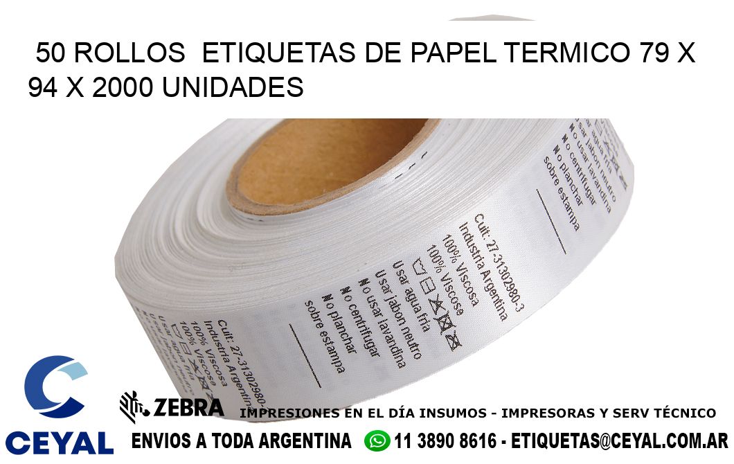 50 ROLLOS  ETIQUETAS DE PAPEL TERMICO 79 x 94 X 2000 UNIDADES