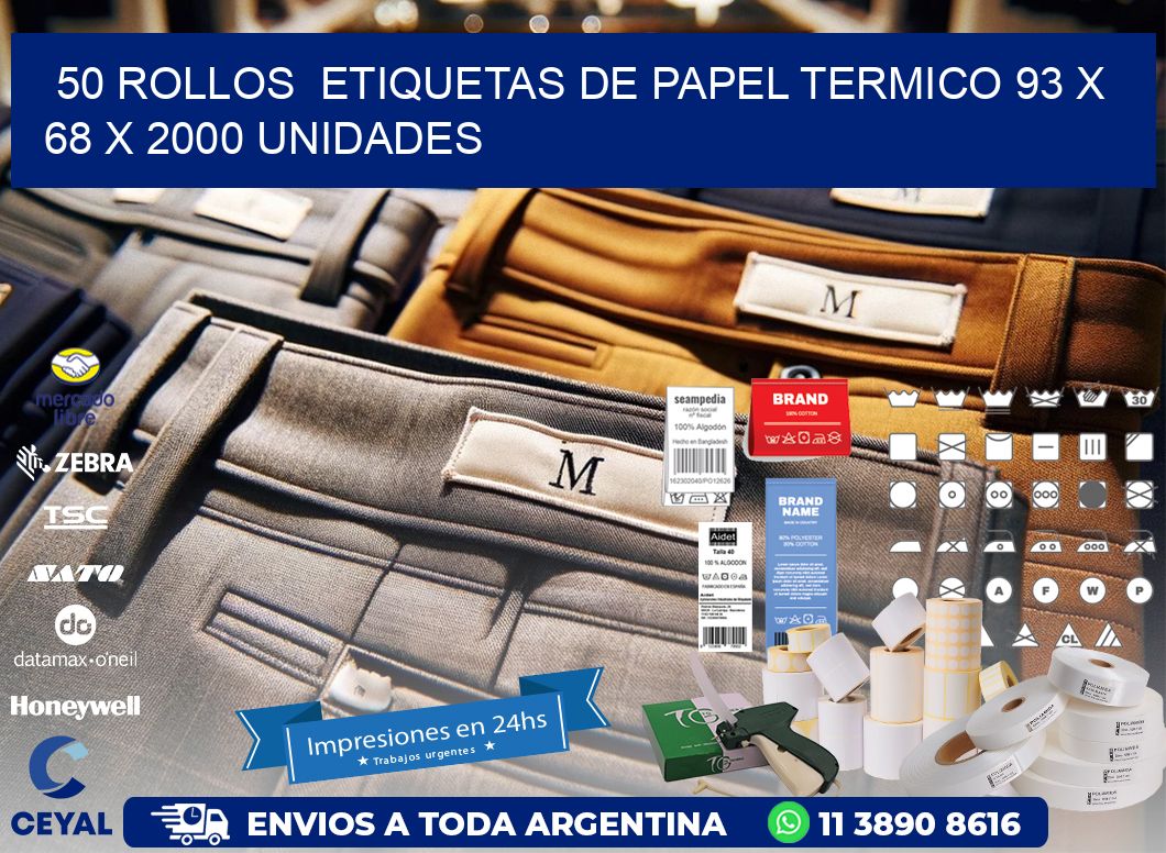 50 ROLLOS  ETIQUETAS DE PAPEL TERMICO 93 x 68 X 2000 UNIDADES