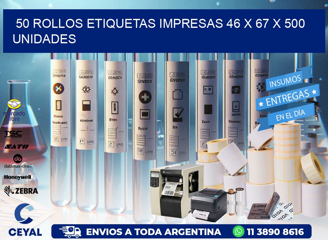 50 ROLLOS ETIQUETAS IMPRESAS 46 x 67 X 500 UNIDADES