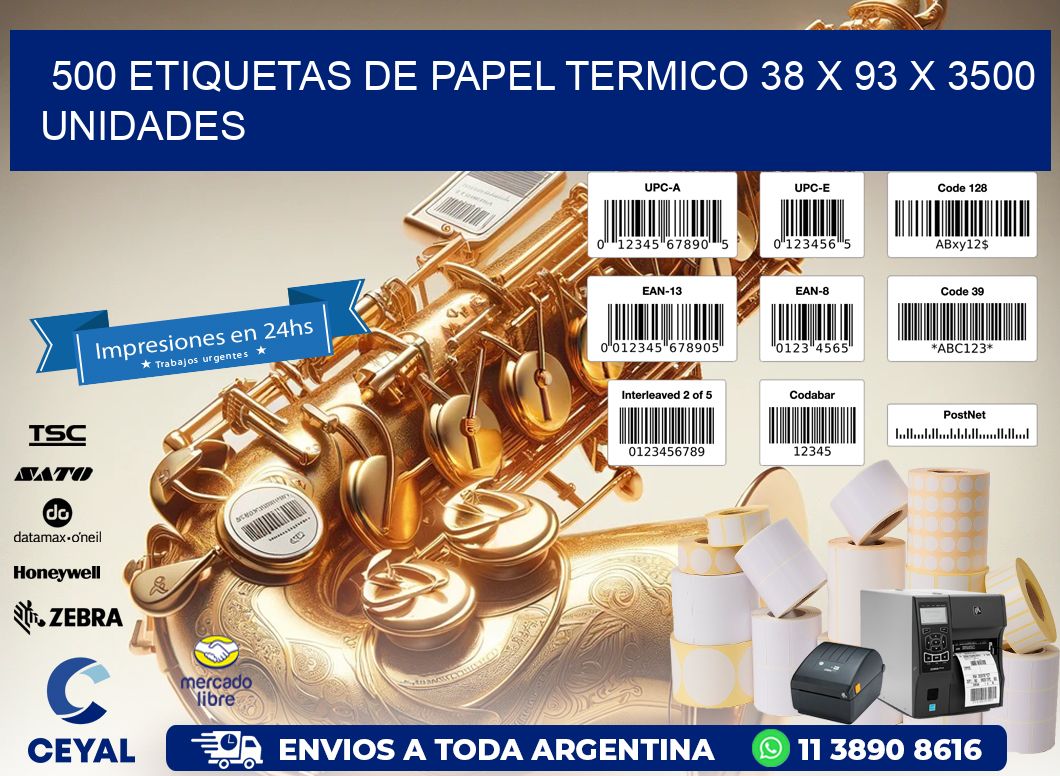 500 ETIQUETAS DE PAPEL TERMICO 38 x 93 X 3500 UNIDADES