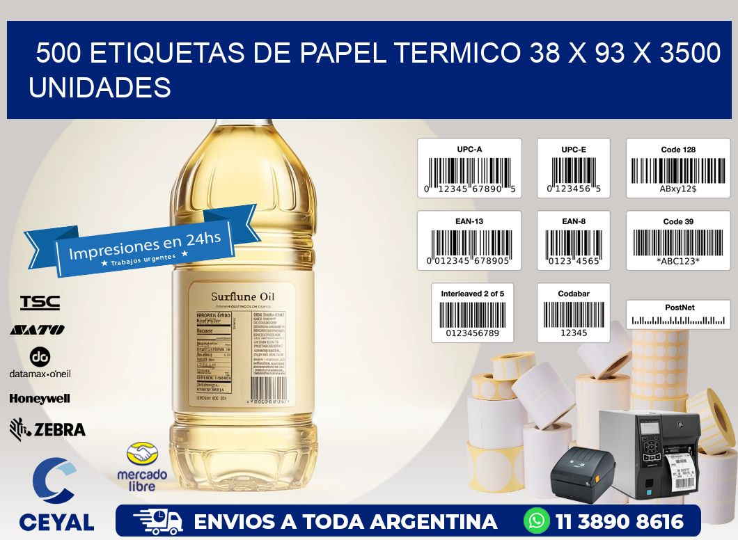 500 ETIQUETAS DE PAPEL TERMICO 38 x 93 X 3500 UNIDADES