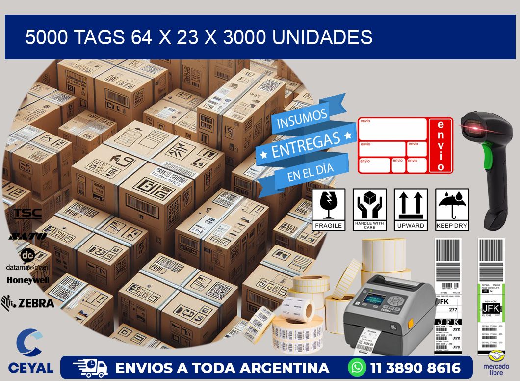 5000 TAGS 64 x 23 X 3000 UNIDADES