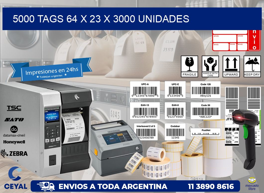 5000 TAGS 64 x 23 X 3000 UNIDADES