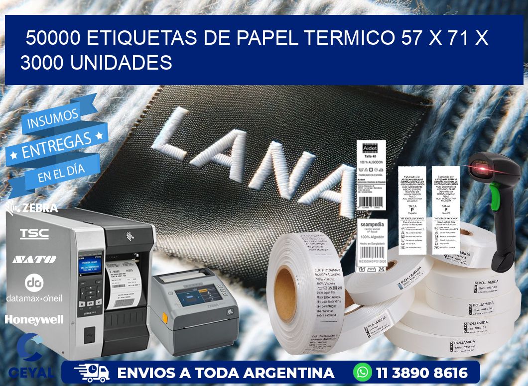 50000 ETIQUETAS DE PAPEL TERMICO 57 x 71 X 3000 UNIDADES