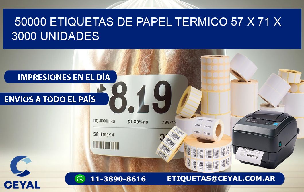 50000 ETIQUETAS DE PAPEL TERMICO 57 x 71 X 3000 UNIDADES