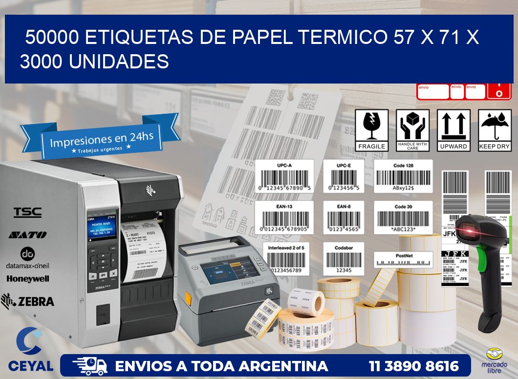 50000 ETIQUETAS DE PAPEL TERMICO 57 x 71 X 3000 UNIDADES