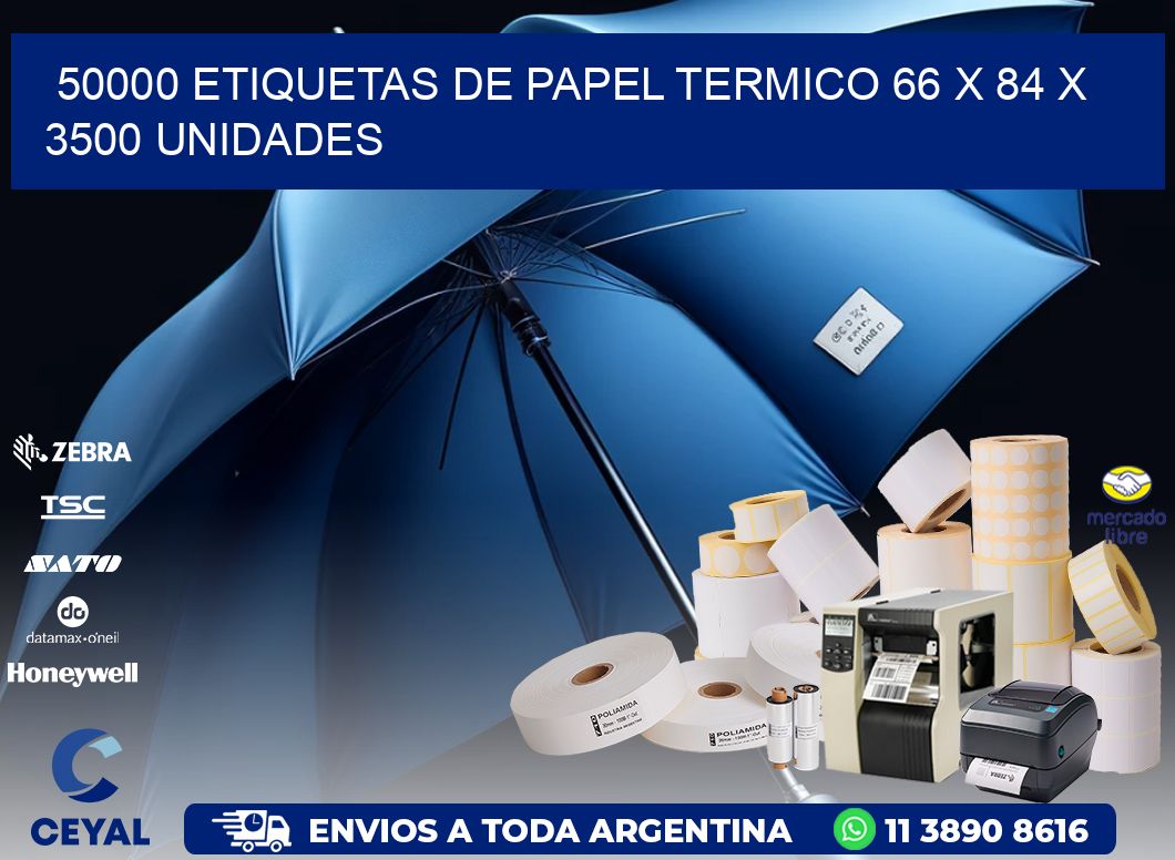 50000 ETIQUETAS DE PAPEL TERMICO 66 x 84 X 3500 UNIDADES