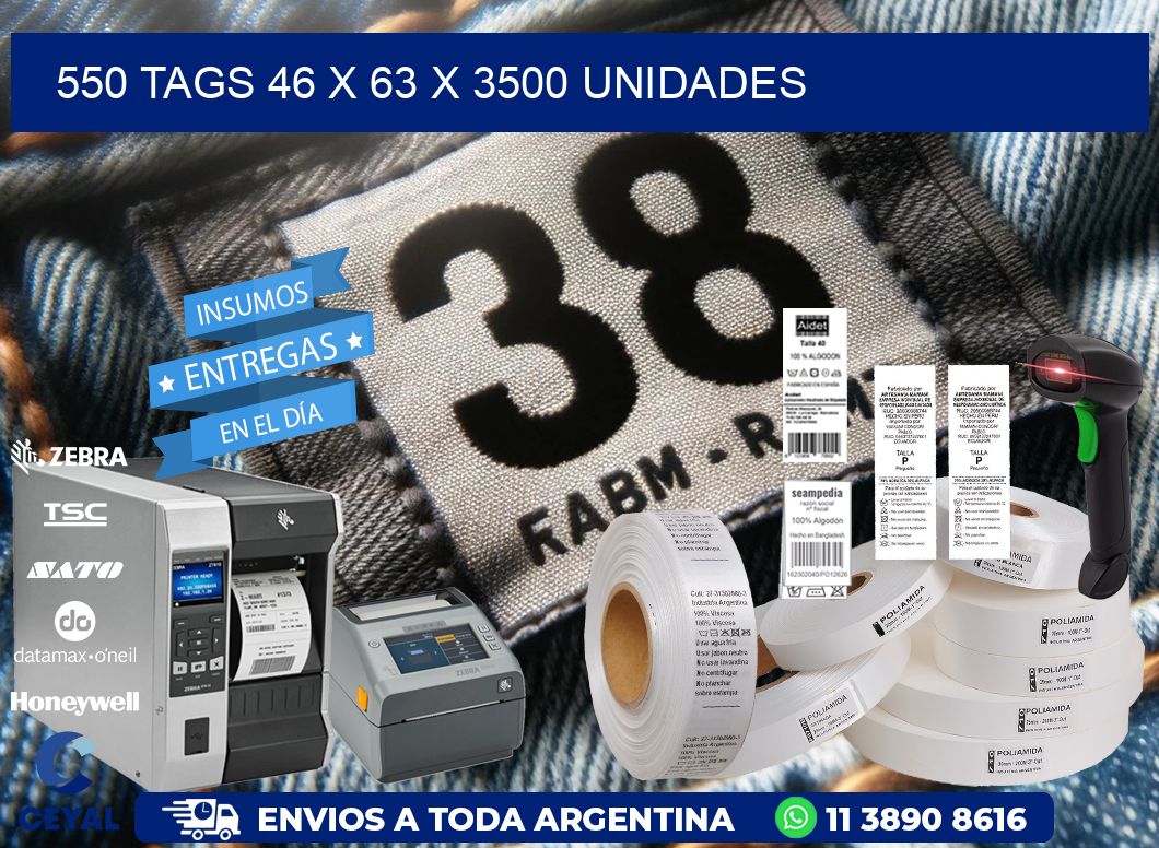 550 TAGS 46 x 63 X 3500 UNIDADES