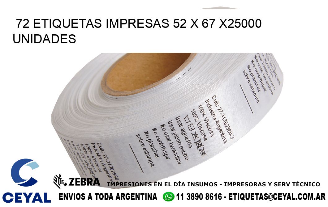 72 ETIQUETAS IMPRESAS 52 x 67 X25000 UNIDADES